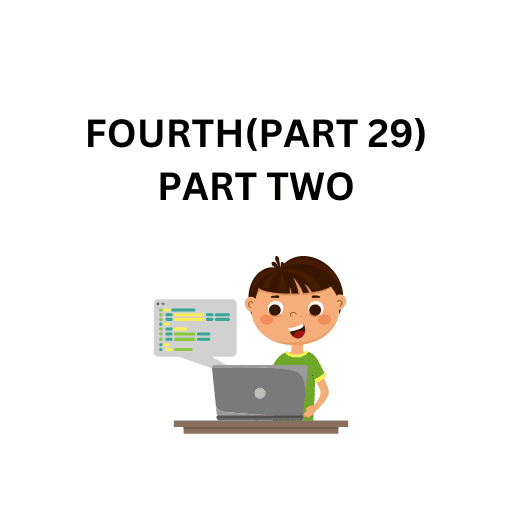 29.FOURTH(PART 29)PART TWO